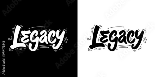 Legacy handwritten calligraphy word art design.