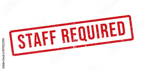 Staff required red rubber stamp badge grunge texture isolated on white background