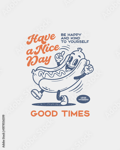 Retro Cartoon Hot Dog Character with Positive Message.