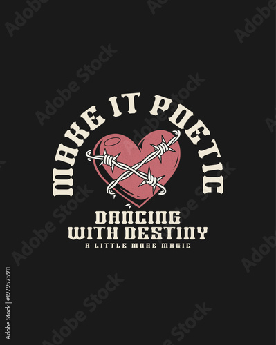 Heart with Barbed Wire and Poetic Text Design.