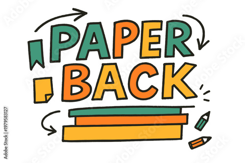 Colorful Doodle Typography. Paperback Art ? Doodle / Sketch; playful hand-drawn letters with rough outlines and arrows; loose offset stacking;