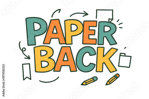 Colorful Doodle Typography. Paperback Art ? Doodle / Sketch; playful hand-drawn letters with rough outlines and arrows; loose offset stacking;