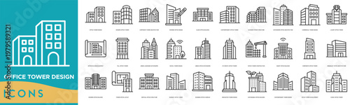 Office Tower Design icon set. Modern Office Tower, Corporate Tower Architecture, Highrise Office Design, Glass Office Building, Contemporary Office Tower and Business Tower Structure 