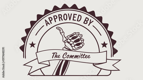Approved by the Committee Seal with Skeleton Hand Thumbs Up.