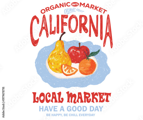 California fruit market artwork. Mix fruit set design. Summer design. Fruit artwork for for t shirt and poster. Peach, Orange, apple,  lemon, pear graphic print design.