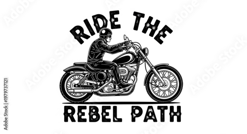 Man riding a motorcycle with text RIDE THE REBEL PATH.