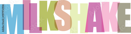 Pastel colored letters spelling milkshake in a whimsical and sweet design, perfect for cafe or dessert themes.