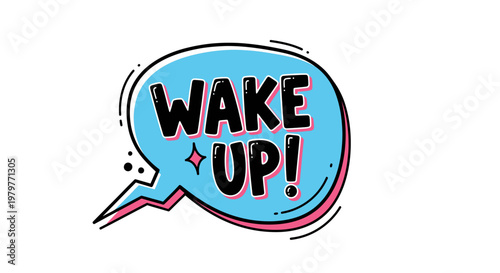 Wake Up Speech Bubble Vector Illustration, Bold Typography Message with Star Accent, Motivational Concept for Social Media and Advertising