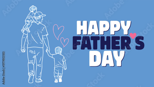 Father and two children walking together on happy fathers day celebration with hearts