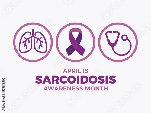 April is Sarcoidosis Awareness Month poster vector illustration. Purple awareness ribbon, human lungs and stethoscope icon set. Template for background, banner, card. Important day