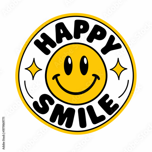 Happy Smile Badge: A cheerful emblem of joy and positivity, this graphic features a vibrant yellow smiley face surrounded by the word HAPPY SMILE, radiating an aura of contentment and optimism.
