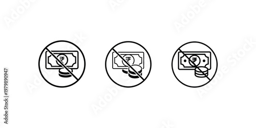 No money icon set with indian rupee symbol cash ban payment prohibition financial symbol restricted money transaction symbol currency no