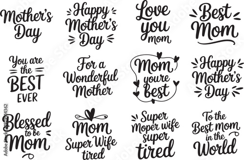 Mothers day calligraphy quotes collection for greeting cards and gifts featuring typography set for celebration of mom and family.