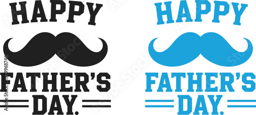 Celebrate fathers day with stylish mustache designs happy fathers day greetings and festive decorations