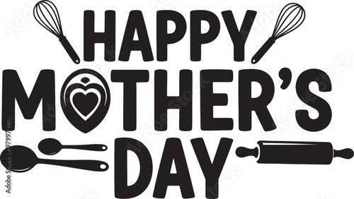 Happy mothers day calligraphy with cooking utensils icons for baking mom celebration card decoration
