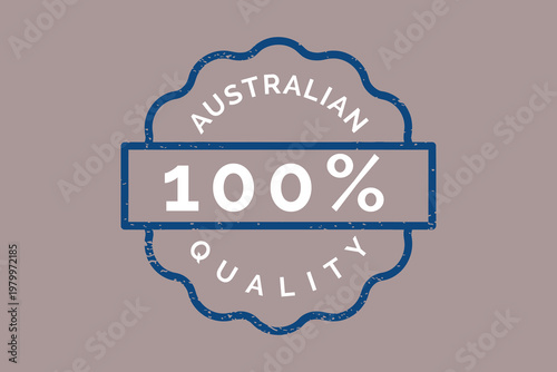 Australian 100 Percent Quality Seal Stamp Emblem hundred percent