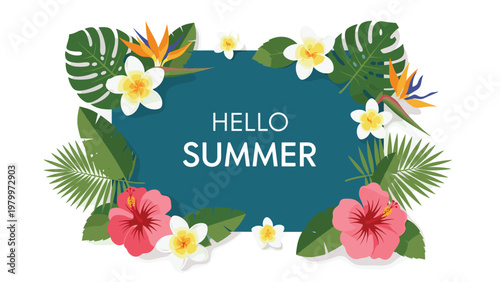 Vibrant Hello Summer banner design features a deep teal background framed by lush tropical hibiscus and frangipani blossoms.