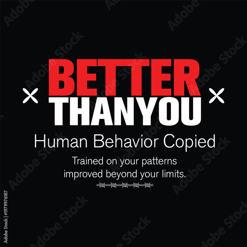 better than you human behavior copied competition streetwear design