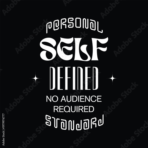 personal self defined standard typography urban streetwear style