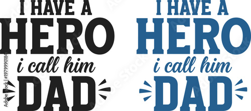 Touching fathers day graphic 'i have a hero i call him dad' perfect gift ideas celebrations