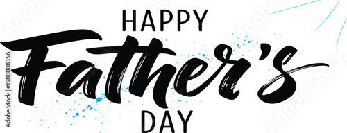 Hand lettered 'happy father's day' greeting with brushstroke style and minimalist design
