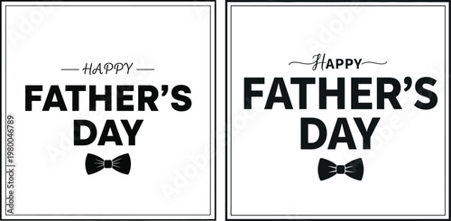 Elegant father's day cards a pair of black and white greetings with bow tie accents