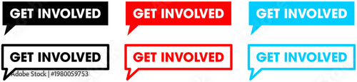 Get Involved Sticker Vector. Bold Motivational Call to Action Label.