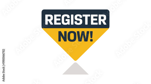 Yellow triangular warning sign with keywords black border and bold red text register now triangle