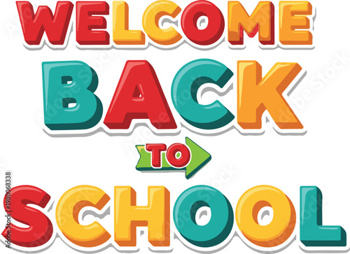 Welcome back to school colorful typography for a new academic year