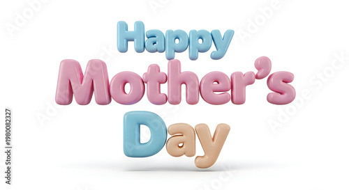 Colorful 3D Happy Mother's Day greeting with pastel wooden letters and heart decoration on white background