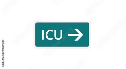 A professional teal hospital directional sign with a white border and arrow displaying the text ICU in a clean sans-serif font on a white background.