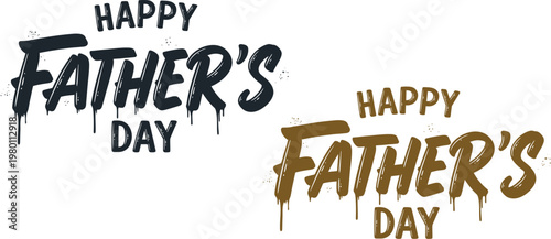 Happy father's day typography a dripping artistic celebration of parenthood