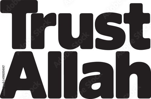 Trust Allah Islamic Typography – Bold Minimalist Faith and Surrender Quote