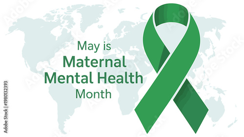 Green ribbon awareness symbol for Maternal Mental Health Month globally