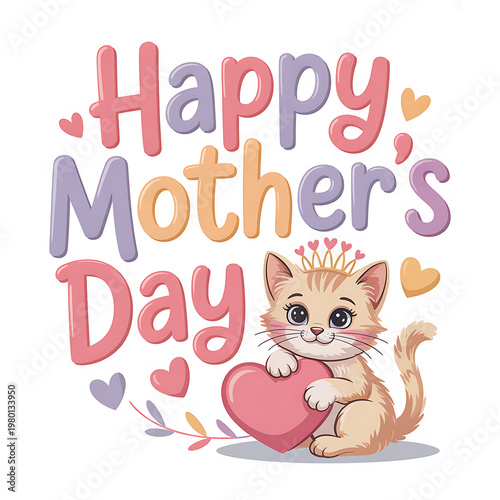 Adorable Kitten Celebrating Mother's Day with a Heart, Cute Typography and Floral Accents