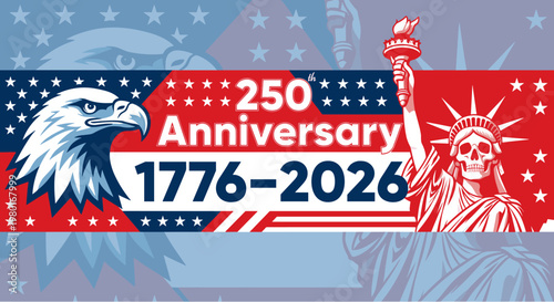 Bold banner celebrating a special occasion with symbols for national pride. America 250th anniversary
