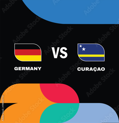 Germany And Curacao Match Flags Group E Countries Teams Football Final United States 2026 Emblem Design Football Vector Illustration