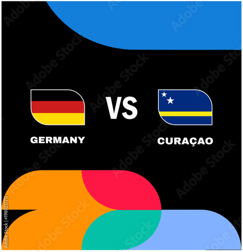 Germany And Curacao Match Flags Group E Countries Teams Football Final United States 2026 Emblem Design Football Vector Illustration