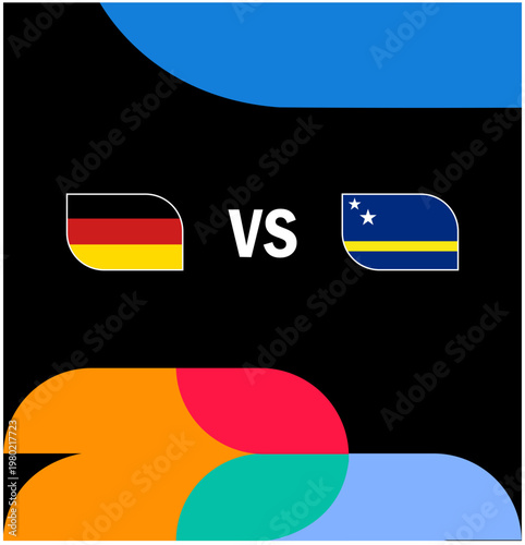 Germany And Curacao Match Group E Flags Countries Teams Football Final United States 2026 Emblem Design Football Vector Illustration