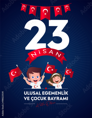 23 Nisan Ulusal Egemenlik ve Cocuk Bayrami Translation: 23 April National Sovereignty and Children’s Day celebration banner.