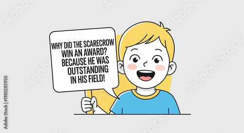 Happy Kid Holding Joke Sign: Why Did The Scarecrow Win An Award? Because He Was Outstanding In His Field!