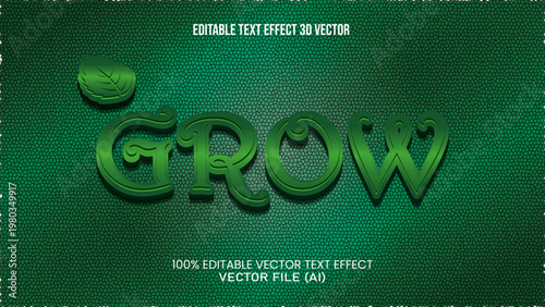 '' GROW '' TEXT EFFECT 3D VECTOR FOR ALL YOUR NEEDS
