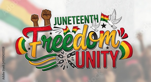 A vibrant Juneteenth celebration with a crowd of people in the background and a colorful Freedom Unity sign
