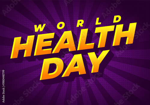 Bold yellow 3d text reading world health day on a purple radial halftone background, comic style, energetic and celebratory