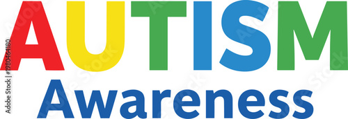 Autism Awareness Typography Design with Colorful Letters for Social Campaign, Support Message, Inclusive Education, and Mental Health Advocacy Graphics
