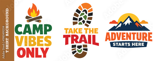 Camp vibes only take trail adventure starts here vector t-shirt background design.