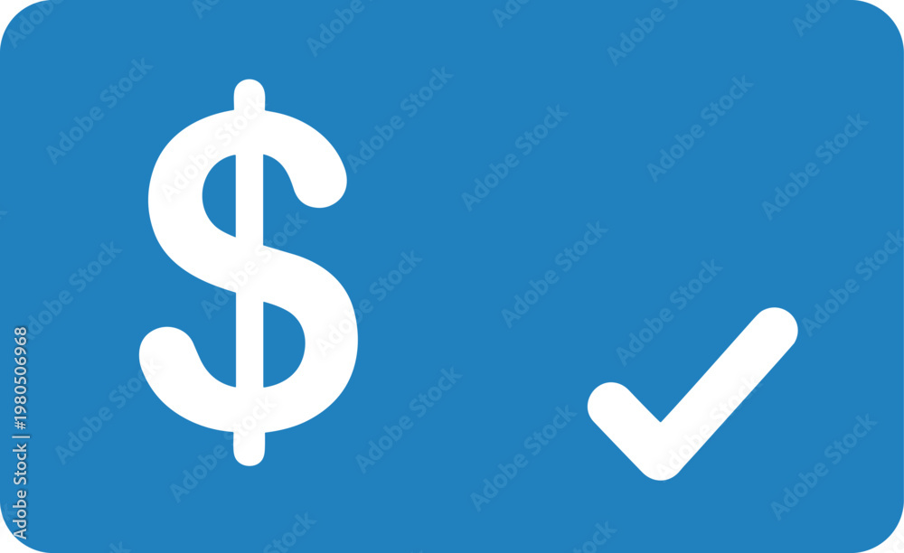 Obraz premium Blue rectangle with dollar sign and check mark symbolizing payment confirmation, successful transaction and financial deal approval.