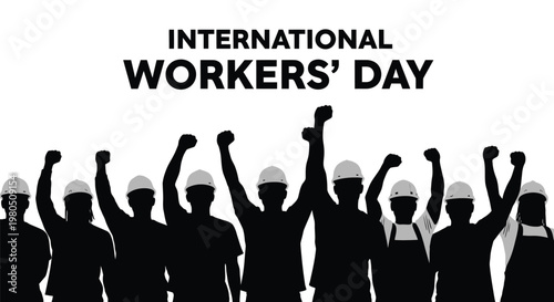 International Workers' Day with group of workers raising their fists in solidarity and celebration together
