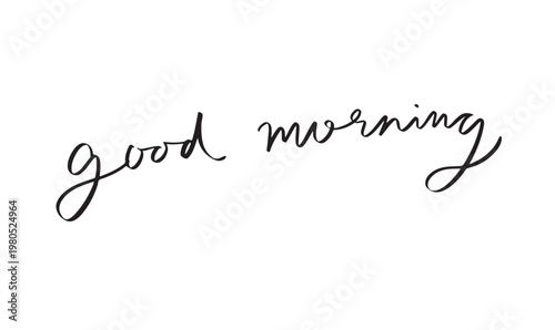 good morning text font calligraphy hand written lettering script black color object icon good morning happy breakfast positive motivation inspiration wake up greeting card good morning note caffeine