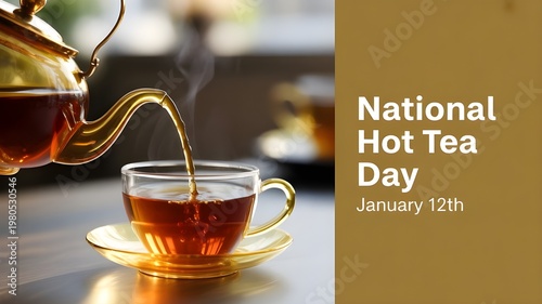 Golden teapot pours steaming hot tea into a clear glass cup for national hot tea day celebration
